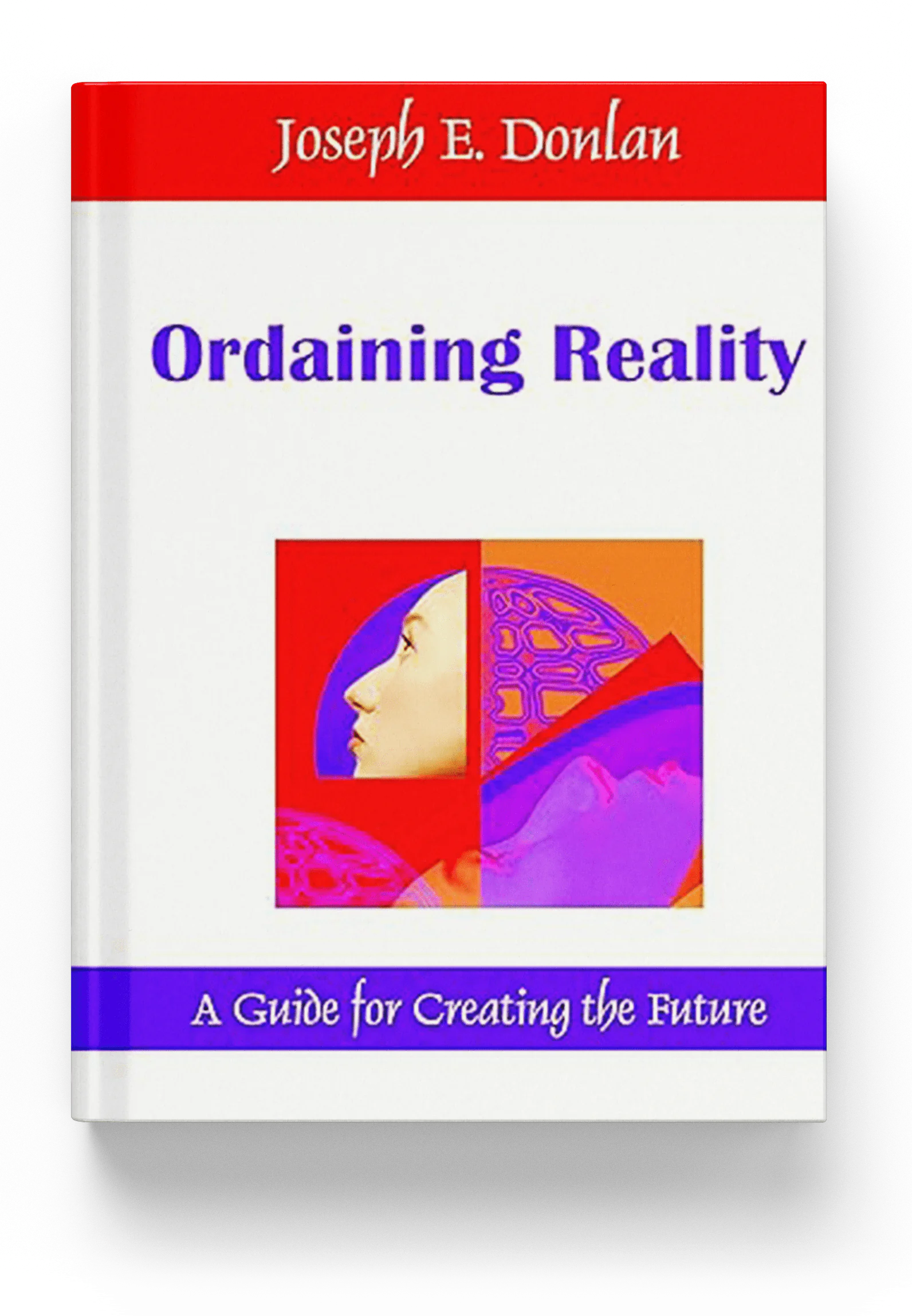 Book cover for "Ordaining Reality" by Joseph E. Donlan